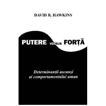 Putere versus forta - David R. Hawkins