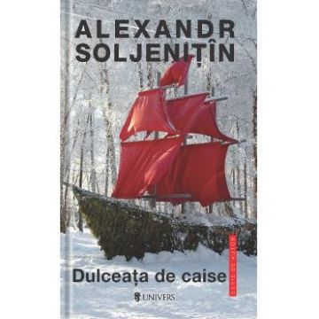 Dulceata de caise - Alexandr Soljenitin