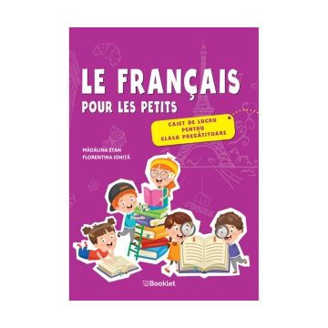 Le francais pour les petits &ndash; caiet de lucru pentru clasa pregatitoare