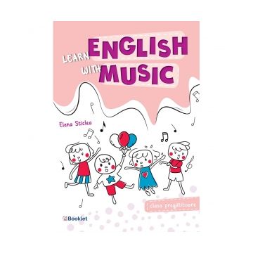 Learn English with music. Caiet de lucru pentru clasa pregatitoare