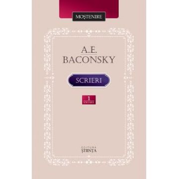 Scrieri Vol.1 - A.E. Baconsky