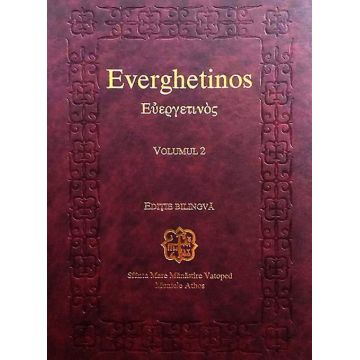 Everghetinos. Vol. 2. Ediţie bilingvă