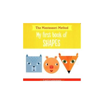 My First Book of Shapes (The Montessori Method)