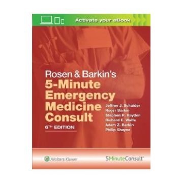 Rosen & Barkin's 5-Minute Emergency Medicine Consult - Jeffrey J. Schaider, Stephen R. Hayden, Richard E. Wolfe