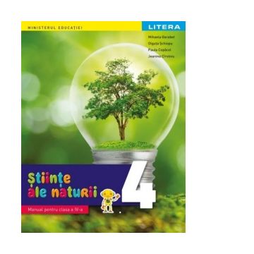 Stiinte ale naturii. Manual pentru clasa a IV-a