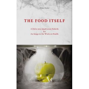 The Food Itself - Alina Dedal