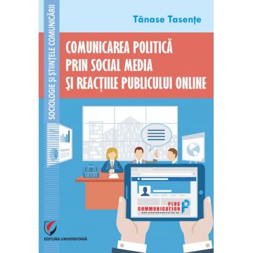 Comunicarea politica prin social media si reactiile publicului