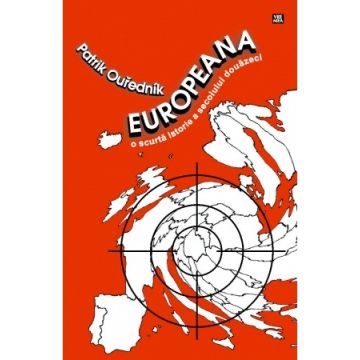 Europeana. O scurta istorie a secolului douazeci