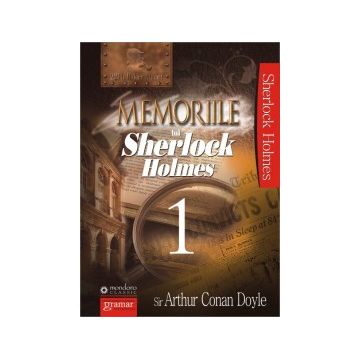 Memoriile lui Sherlock Holmes (vol. 1)