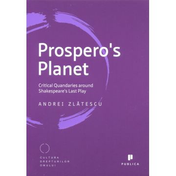 Prospero's Planet Critical. Quandaries around Shakespeare's Last Play