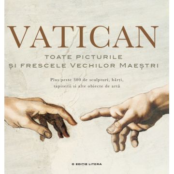 Vatican. Toate picturile si frescele vechilor maestri