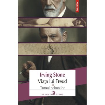 Viata lui Freud (vol. I): Turnul nebunilor