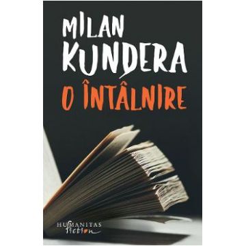 O intalnire - Milan Kundera