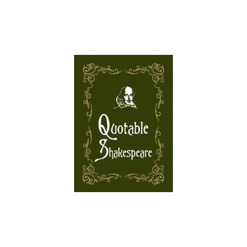 Quotable Shakespeare