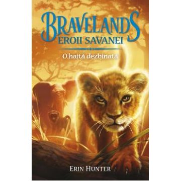 Bravelands. Vol.1: O haita dezbinata - Erin Hunter