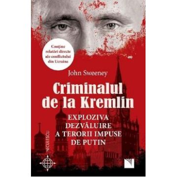 Criminalul de la Kremlin - John Sweeney
