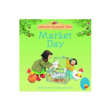 Market Day. Usborne Farmyard Tales #15 - Heather Amery