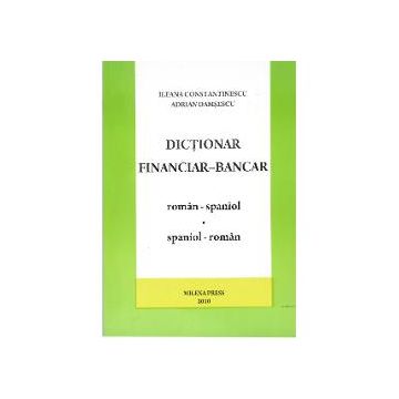 Dictionar financiar-bancar roman-spaniol si spaniol-roman