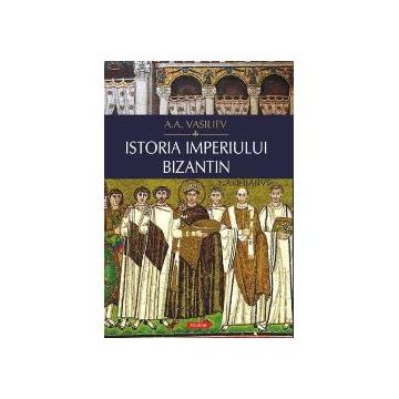 Istoria Imperiului Bizantin (ed. cartonata)