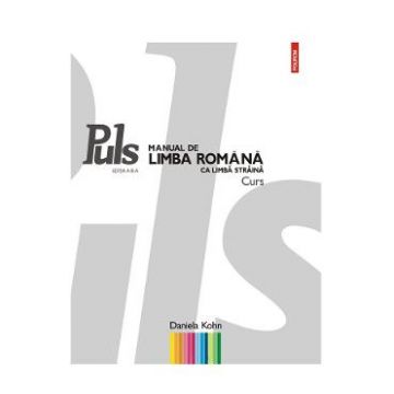 Puls. Manual de limba romana ca limba straina A1 A2 Ed.3 - Daniela Kohn