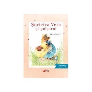 Soricica Vera si puisorul - editie bilingva englez -roman