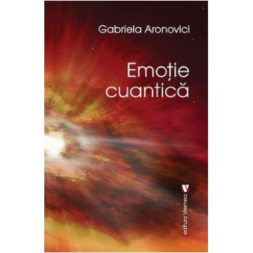 Emotie cuantica - Gabriela Aronovici