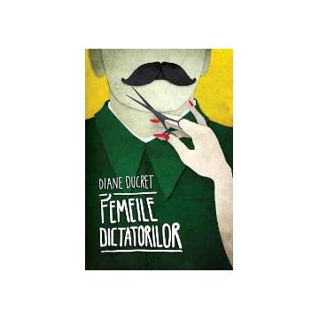 Femeile dictatorilor