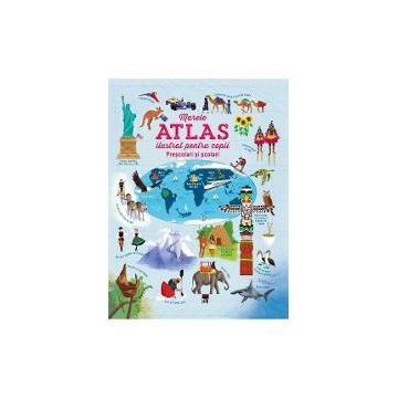 Marele atlas ilustrat pentru copii