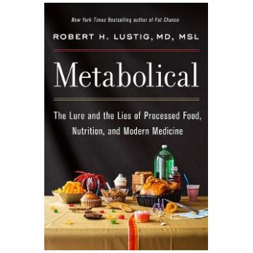 Metabolical - Robert H Lustig