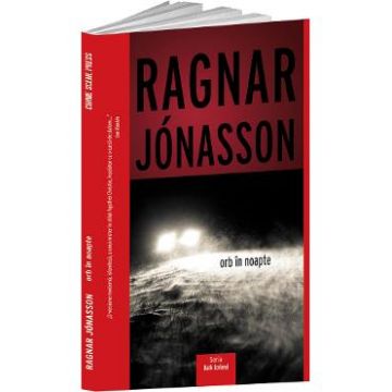 Orb in noapte - Ragnar Jonasson