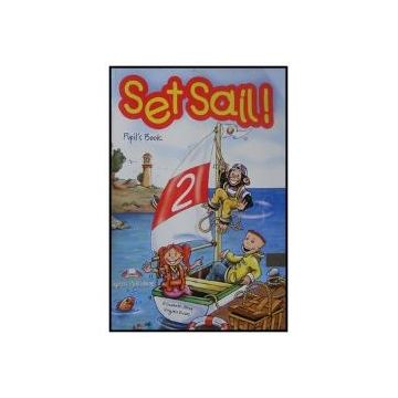 Set Sail Pupil's Book. Manual clasa a II a