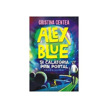 Alex Blue si calatoria prin portal