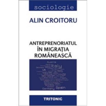 Antreprenoriatul in migratia romaneasca - Alin Croitoru