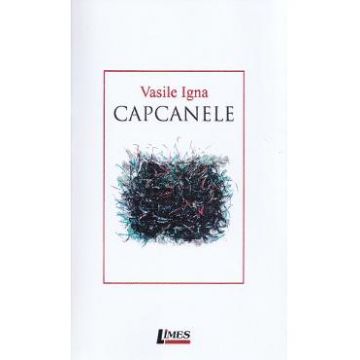 Capcanele - Vasile Igna