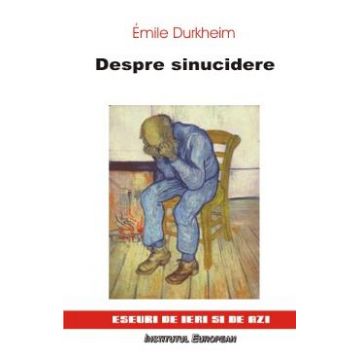 Despre Sinucidere - Emile Durkheim