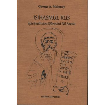 Isihasmul rus. Spiritualitatea Sfântului Nil Sorski