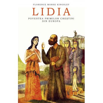Lidia. Povestea primilor creştini din Europa
