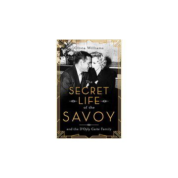 Showmen, Socialites and the Savoy