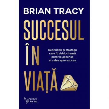 Succesul în viață – Brian Tracy