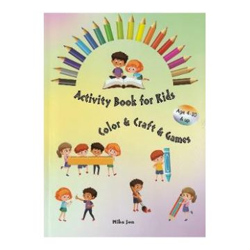 Activity book for kids. Color, craft, games - Mika Jon