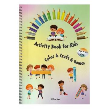 Activity book for kids. Color, craft, games - Mika Jon