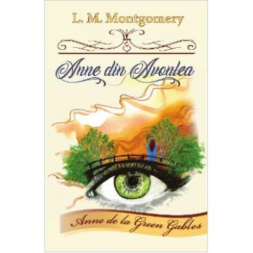 Anne din Avonlea - L.M. Montgomery