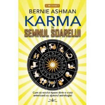 Karma in semnul soarelui - Bernie Ashman