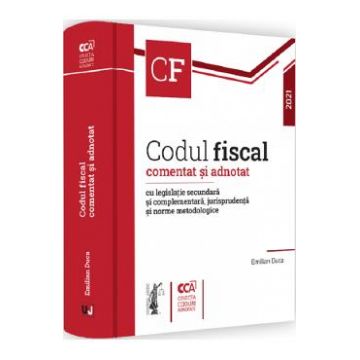 Codul fiscal comentat si adnotat 2021 - Emilian Duca
