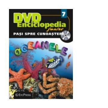 DVD Enciclopedia Junior nr. 7. Pasi spre cunoastere - Oceanele (carte + DVD)