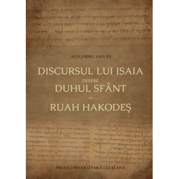 Discursul lui Isaia despre Duhul Sfânt - Ruah Hakodeș