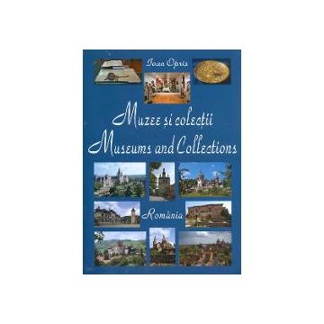 Muzee si colectii - Romania
