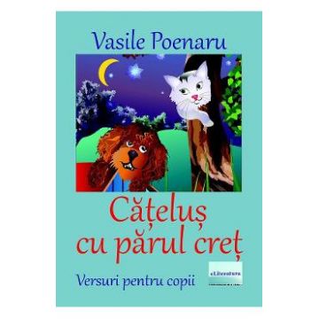 Catelus cu parul cret. Versuri pentru copii - Vasile Poenaru