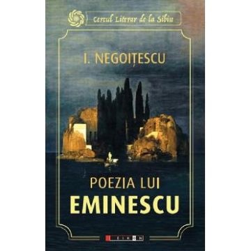Poezia lui Eminescu - I. Negoitescu