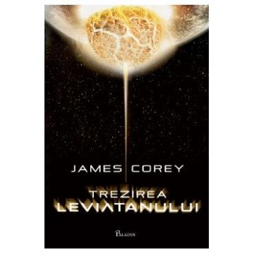 Trezirea Leviatanului. Seria Expansiunea Vol.1 - James Corey